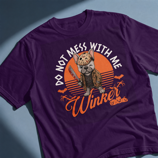 Do Not Mess With My Winker – Halloween Tee & Sweatshirt 🎃
